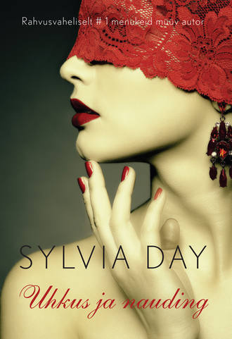 Sylvia Day, Uhkus ja nauding