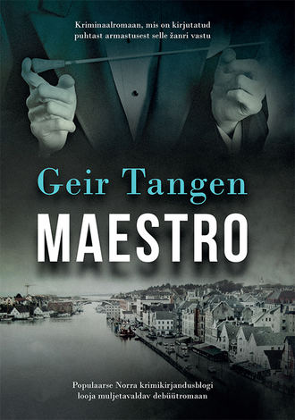 Geir Tangen, Maestro