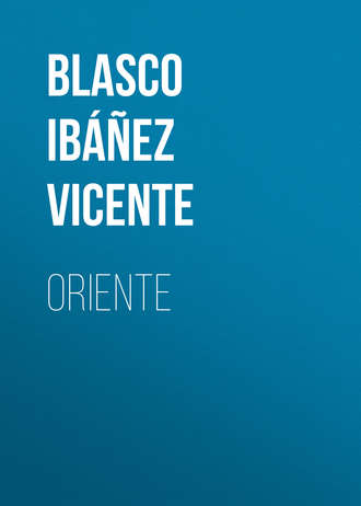 Vicente Blasco Ibáñez, Oriente