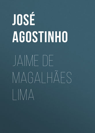 José Agostinho, Jaime de Magalhães Lima