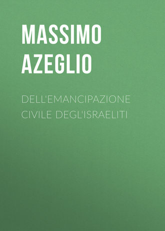 Massimo Azeglio, Dell'Emancipazione civile degl'Israeliti