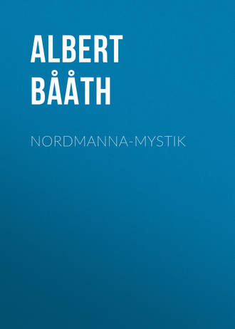 Albert Bååth, Nordmanna-Mystik