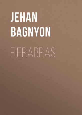 Jehan Bagnyon, Fierabras