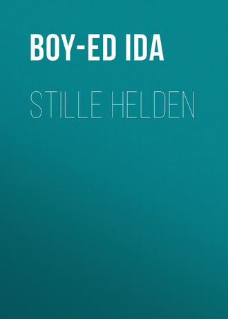 Ed Boy-, Stille Helden