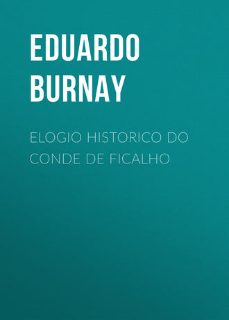 Eduardo Burnay, Elogio Historico do Conde de Ficalho