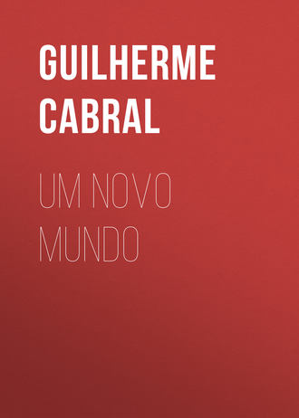 Guilherme Cabral, Um novo mundo