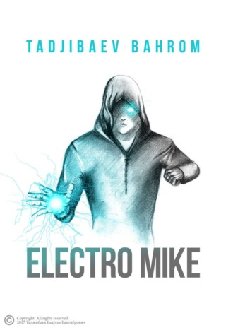 Бахром Таджибаев, Electro Mike (Электро Майк)