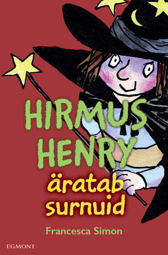 Francesca Simon, Hirmus Henry äratab surnuid. Sari «Hirmus Henri»