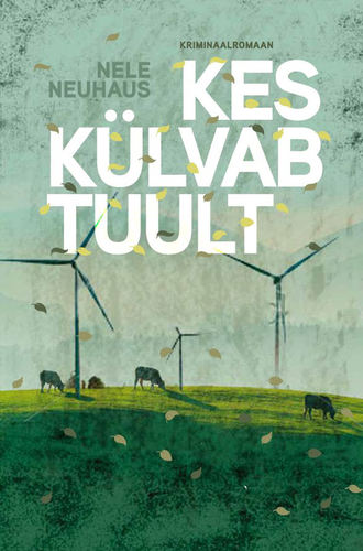 Nele Neuhaus, Kes külvab tuult