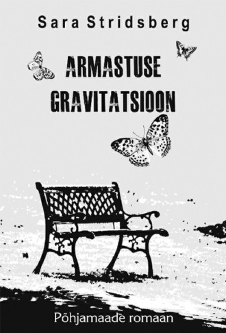 Sara Stridsberg, Armastuse gravitatsioon