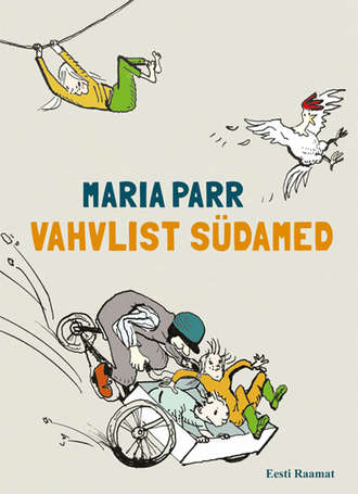 Maria Parr, Vahvlist südamed