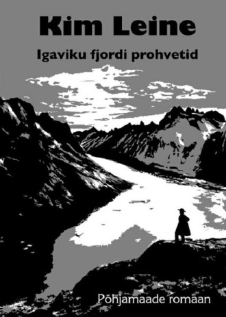 Kim Leine, Igaviku fjordi prohvetid