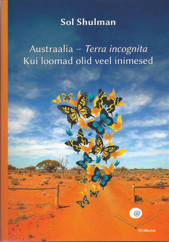 Sol Shulman, Austraalia – Terra incognita: kui loomad olid veel inimesed