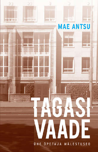 Mae Antsu, Tagasivaade