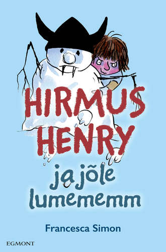 Francesca Simon, Hirmus Henry ja jõle lumememm. Sari «Hirmus Henri»