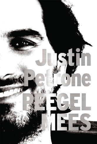 Justin Petrone, Peegelmees