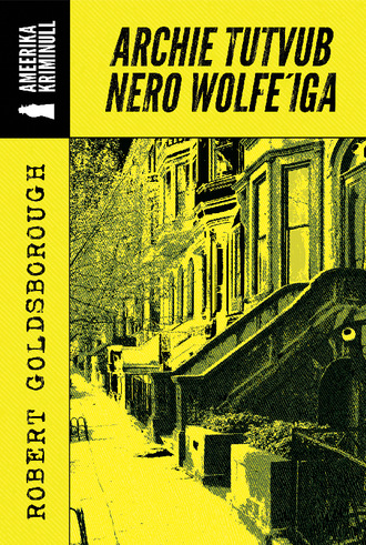 Robert Goldsborough, Archie tutvub Nero Wolfe'iga