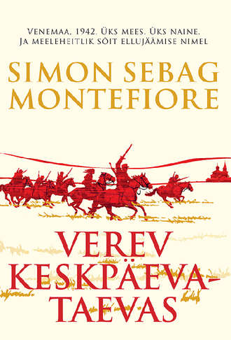 Simon Sebag Montefiore, Verev keskpäevataevas