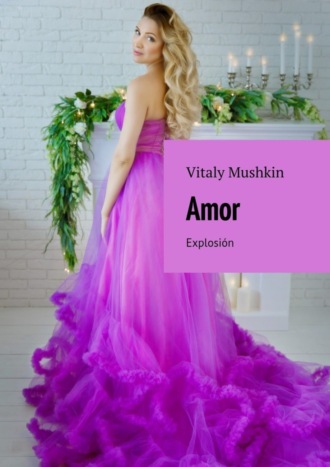 Vitaly Mushkin, Amor. Explosión