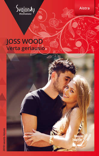 Joss Wood, Verta geriausio