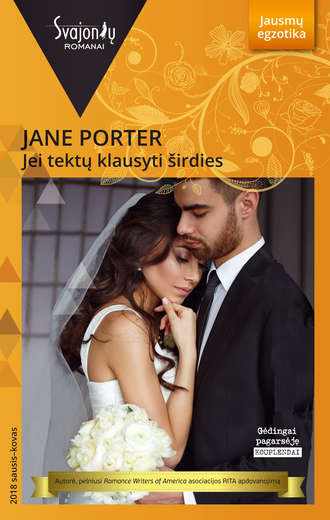 Jane Porter, Jei tektų klausyti širdies