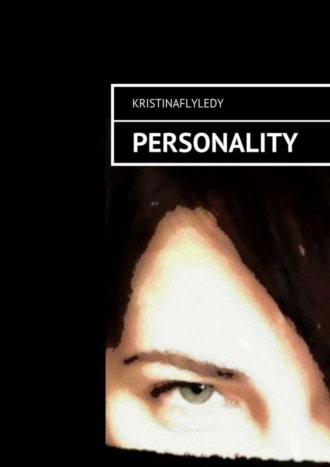 Kristinaflyledy , Personality