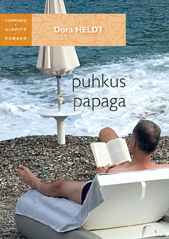 Dora Heldt, Puhkus papaga