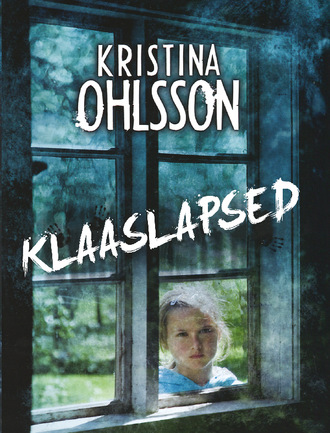 Kristina Ohlsson, Klaaslapsed
