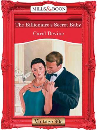 CAROL DEVINE, The Billionaire's Secret Baby
