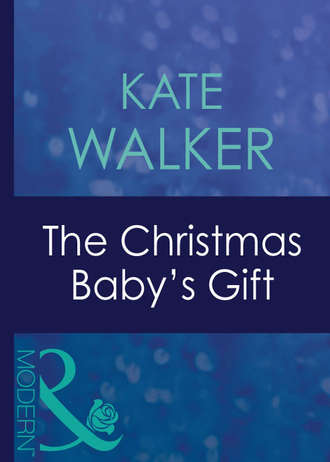 Kate Walker, The Christmas Baby's Gift
