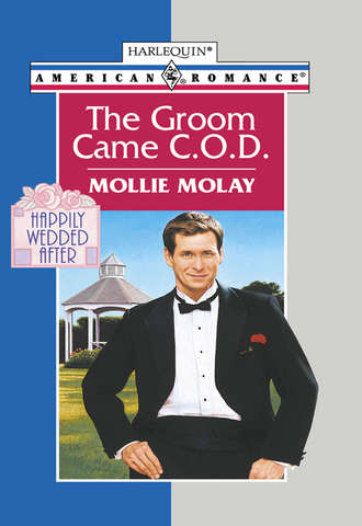 Mollie Molay, The Groom Came C.o.d.
