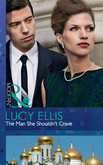 Lucy Ellis, The Man She Shouldn't Crave