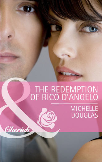 Michelle Douglas, The Redemption of Rico D'Angelo