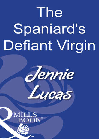 JENNIE LUCAS, The Spaniard's Defiant Virgin
