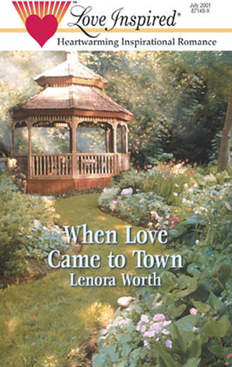 Lenora Worth, When Love Came to Town