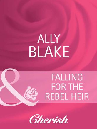 Ally Blake, Falling for the Rebel Heir