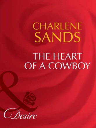 Charlene Sands, The Heart of a Cowboy
