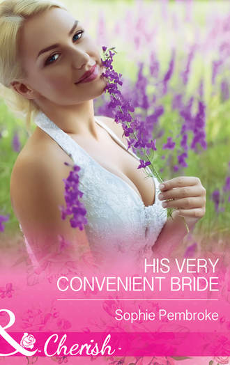 Sophie Pembroke, His Very Convenient Bride