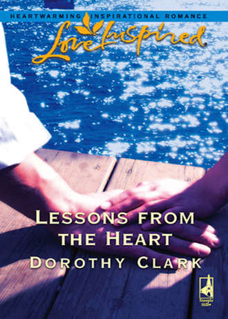 Dorothy Clark, Lessons from the Heart