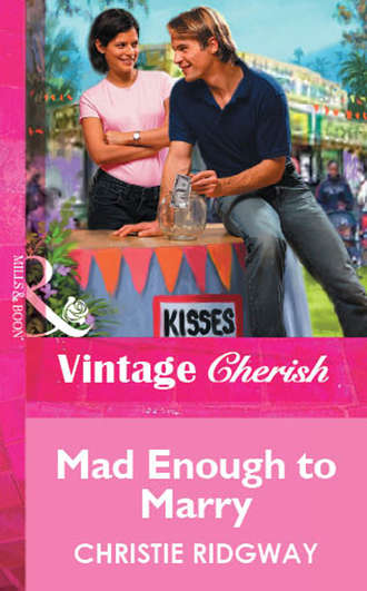 Mad Enough to Marry Christie Ridgway, Mad Enough to Marry