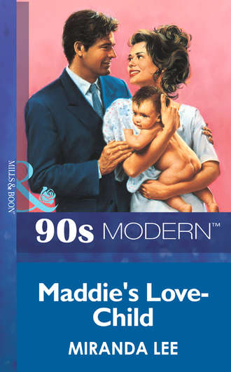 Miranda Lee, Maddie's Love-Child