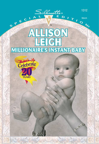 Allison Leigh, Millionaire's Instant Baby