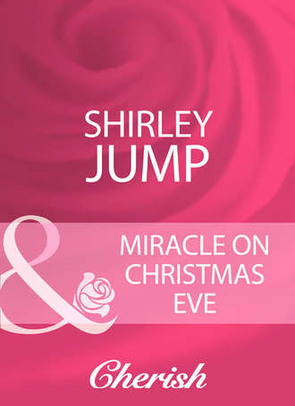 Shirley Jump, Miracle On Christmas Eve