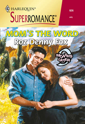 Roz Fox, Mom's The Word