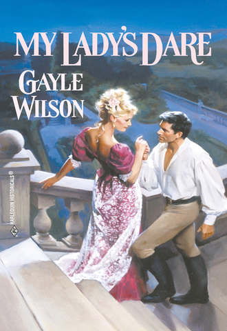 Gayle Wilson, My Lady's Dare
