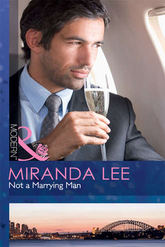 Miranda Lee, Not a Marrying Man
