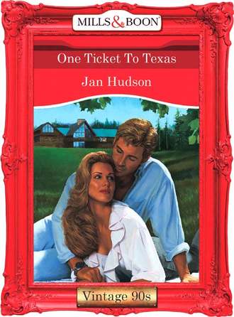 Jan Hudson, One Ticket To Texas