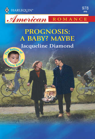 Jacqueline Diamond, Prognosis: A Baby? Maybe