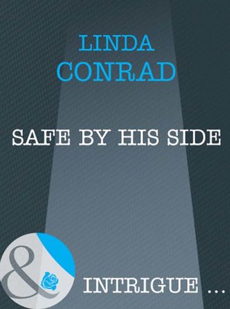 Linda Conrad, Safe by His Side