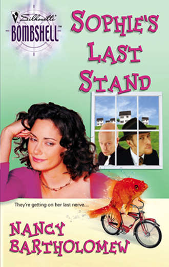 Sophie’s Last Stand Nancy Bartholomew, Sophie's Last Stand